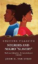 Negroes and Negro 