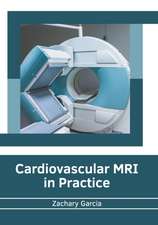 Cardiovascular MRI in Practice