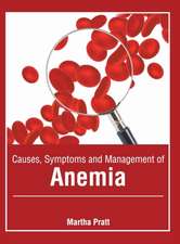 Causes, Symptoms and Management of Anemia