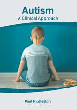 Autism: A Clinical Approach