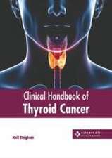 Clinical Handbook of Thyroid Cancer