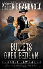 Bullets Over Bedlam