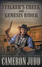 Stalker's Creek and Genesis Rider: Two Full Length Western Novels