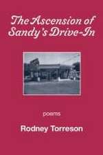 Torreson, R: ASCENSION OF SANDYS DRIVE-IN