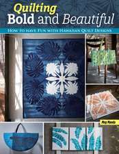 Quilting Bold and Beautiful