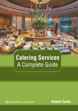 Catering Services: A Complete Guide