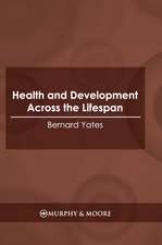 Health and Development Across the Lifespan