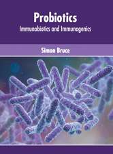 Probiotics: Immunobiotics and Immunogenics