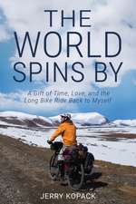 The World Spins By