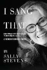 I Sang That: A Memoir from Hollywood