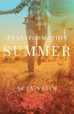 Smith, S: Transformation Summer