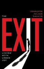 The Exit: Living with Urban Joy