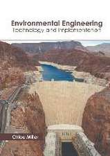 Environmental Engineering: Technology and Implementation