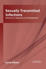 Sexually Transmitted Infections: Advances in Diagnosis and Management