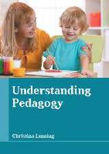 Understanding Pedagogy