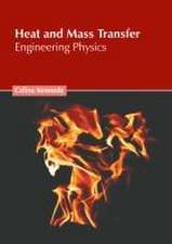 Heat and Mass Transfer: Engineering Physics