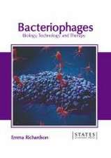 Bacteriophages: Biology, Technology and Therapy