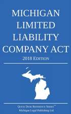 Michigan Limited Liability Company Act; 2018 Edition