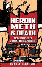 Heroin, Meth & Death