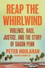 Reap the Whirlwind: Violence, Race, Justice, and the Story of Sagon Penn