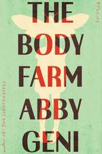 The Body Farm: Stories