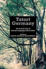 Tatort Germany – The Curious Case of German–Language Crime Fiction