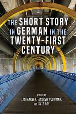 The Short Story in German in the Twenty–First Century