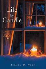 Life by Candle