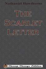 The Scarlet Letter (Chump Change Edition)