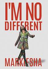 I'm No Different