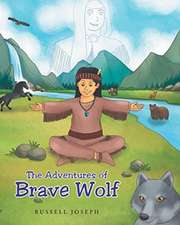 The Adventures of Brave Wolf