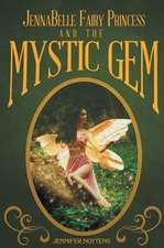 JennaBelle Fairy Princess and The Mystic Gem