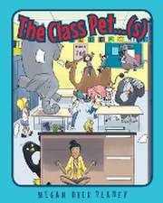 The Class Pet...(s)