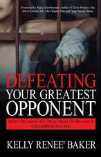 Defeating Your Greatest Opponent