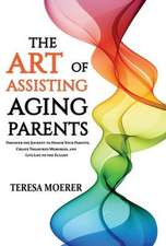 The Art of Assisting Aging Parents