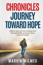 Chronicles, Journey Toward Hope