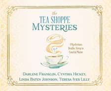 The Tea Shoppe Mysteries: 4 Mysterious Deaths Steep in Coastal Maine