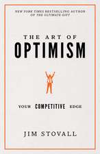 The Art of Optimism: Your Competitive Edge