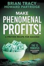Make Phenomenal Profits