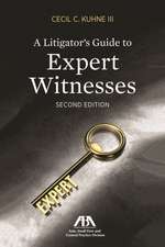 LITIGATORS GUIDE EXPERT WITNESSES