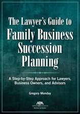 The Lawyer's Guide to Family Business Succession Planning