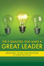 The Nine Qualities that Make A Great Leader