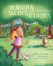 Maggie's Secret Garden