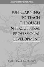 (Un)Learning to Teach Through Intercultural Professional Development