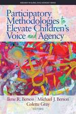 Participatory Methodologies to Elevate Children's Voice and Agency