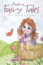 Alaska Fairy Tales - Stories from the Great North