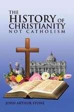 The History of Christianity