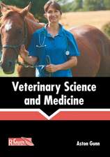 Veterinary Science and Medicine