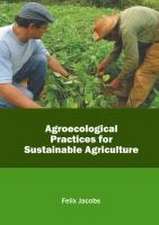 Agroecological Practices for Sustainable Agriculture