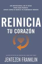 Reinicia Tu Corazón